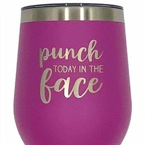 Tumbler ''Punch Today in The Face''